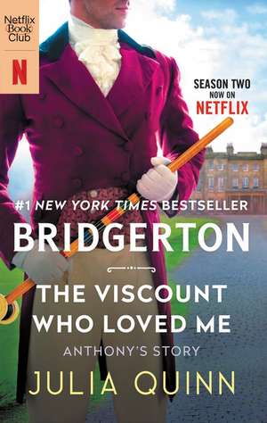 The Viscount Who Loved Me [TV Tie-in]: Bridgerton de Julia Quinn