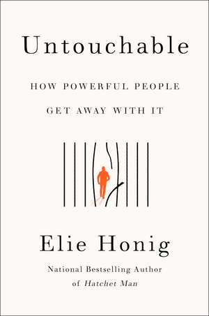 Untouchable: How Powerful People Get Away with It de Elie Honig