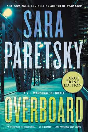 Overboard: A Novel de Sara Paretsky