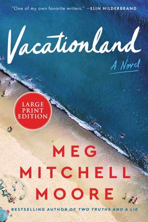 Vacationland de Meg Mitchell Moore