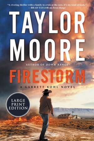Firestorm: A Novel de Taylor Moore