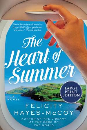 The Heart of Summer: A Novel de Felicity Hayes-McCoy