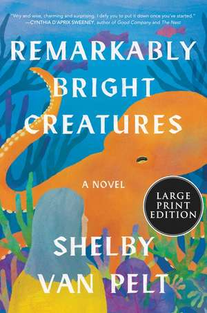 Remarkably Bright Creatures de Shelby Van Pelt