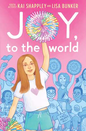 Joy, to the World de Kai Shappley