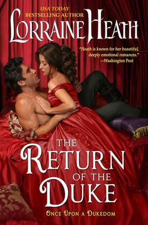 The Return of the Duke: Once Upon a Dukedom de Lorraine Heath