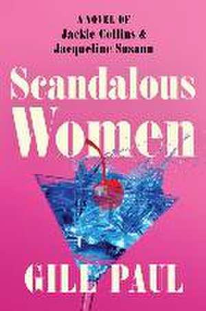 Scandalous Women de Gill Paul