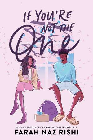 If You're Not the One de Farah Naz Rishi