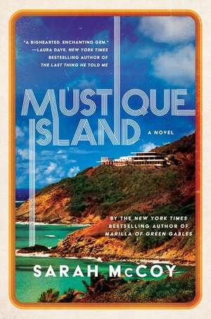 Mustique Island: A Novel de Sarah McCoy