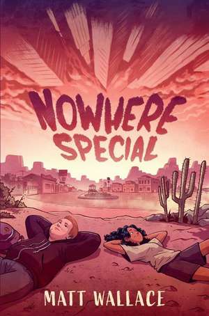 Nowhere Special de Matt Wallace