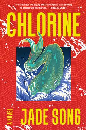 Chlorine: A Novel de Jade Song