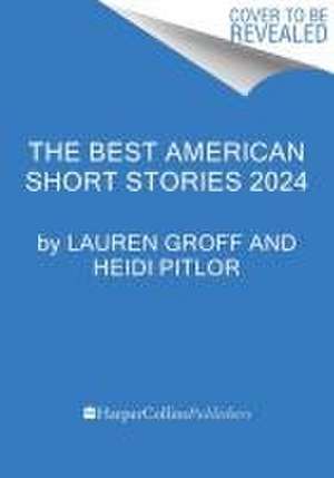 The Best American Short Stories 2024 de Lauren Groff