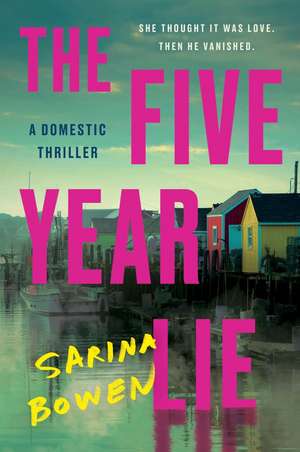 The Five Year Lie de Sarina Bowen