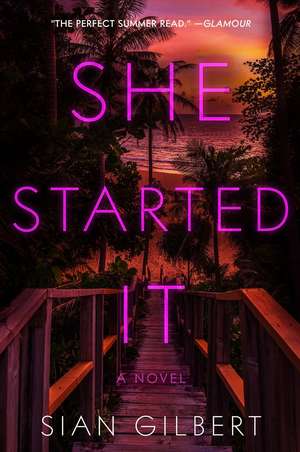 She Started It de Sian Gilbert