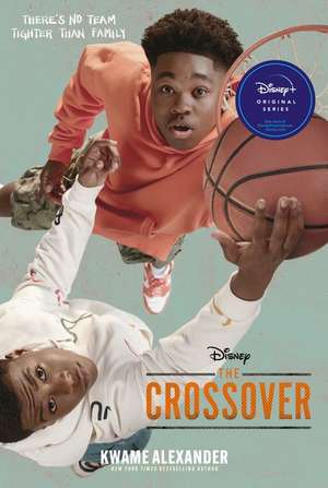 The Crossover Tie-in Edition de Kwame Alexander