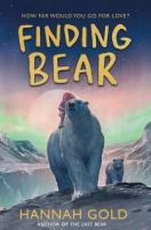 Finding Bear de Hannah Gold