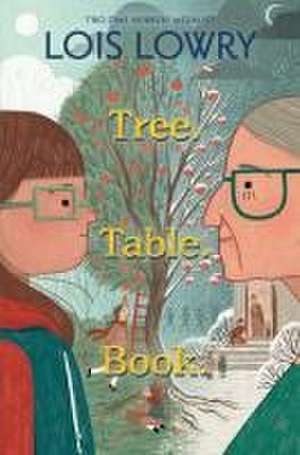 Tree. Table. Book. de Lois Lowry