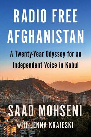 Radio Free Afghanistan de Saad Mohseni