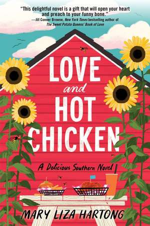 Love and Hot Chicken de Mary Liza Hartong