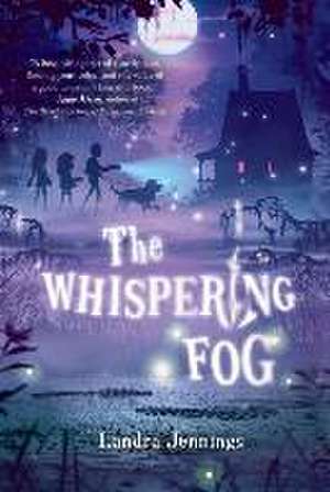 The Whispering Fog de Landra Jennings