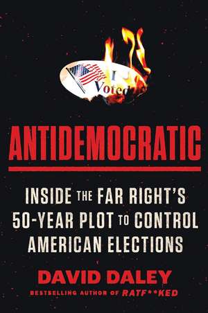 Antidemocratic de David Daley