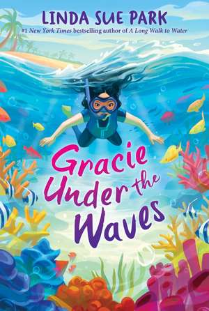 Gracie Under the Waves de Linda Sue Park
