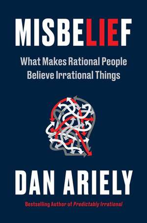 Misbelief de Dan Ariely