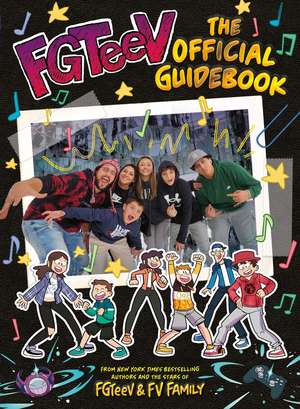 Fgteev: The Official Guidebook de Fgteev