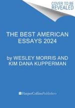 The Best American Essays 2024 de Wesley Morris