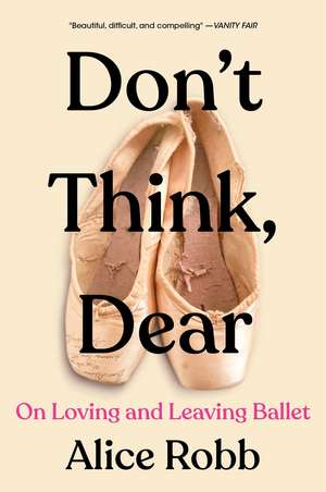Don't Think, Dear de Alice Robb