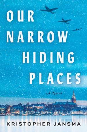 Our Narrow Hiding Places de Kristopher Jansma