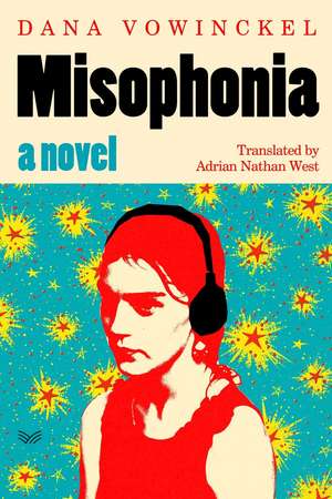 Misophonia de Dana Vowinckel