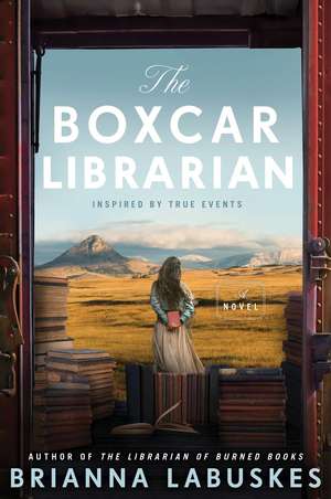 The Boxcar Librarian de Brianna Labuskes