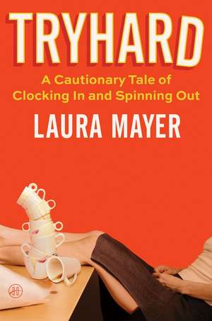 Tryhard de Laura Mayer
