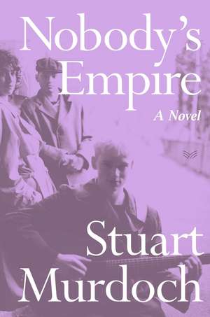 Nobody's Empire de Stuart Murdoch