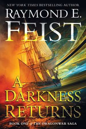 A Darkness Returns de Raymond E. Feist