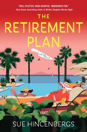 The Retirement Plan de Sue Hincenbergs