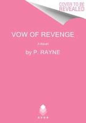 Vow of Revenge de P. Rayne