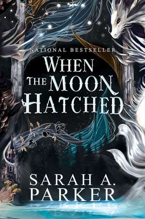 When the Moon Hatched de Sarah A. Parker