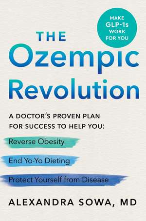 The Ozempic Revolution de Alexandra Sowa