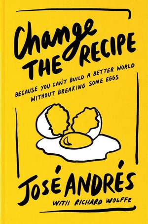 Change the Recipe de José Andrés