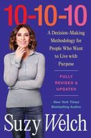 10-10-10, Revised & Updated de Suzy Welch
