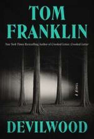 Devilwood de Tom Franklin