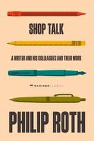 Shop Talk de Philip Roth