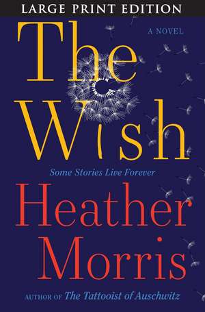 The Wish de Heather Morris