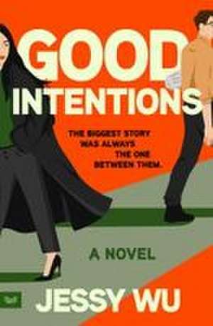 Good Intentions de Jessy Wu