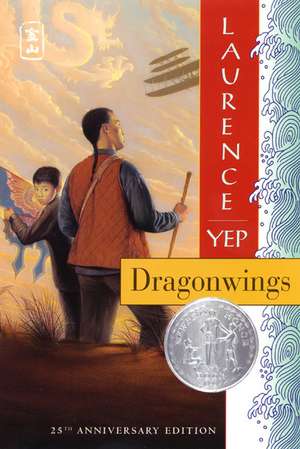 Dragonwings: A Newbery Honor Award Winner de Laurence Yep