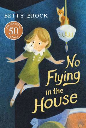 No Flying in the House de Betty Brock