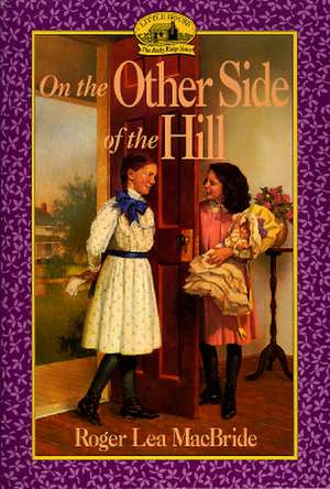 On the Other Side of the Hill de Roger Lea MacBride