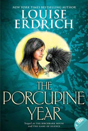 The Porcupine Year de Louise Erdrich