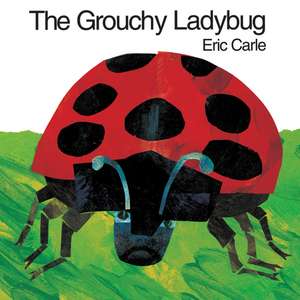 The Grouchy Ladybug de Eric Carle